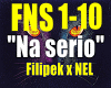 Na serio-Filipek&NEL..