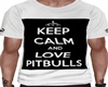 Keep Calm and Love a Pit