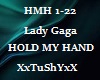 =T= LadyGaga HoldMyHand