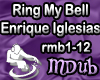 Ring my bell - E,I MDub