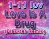 Love is A Drug