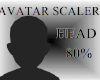0'80% Head Scaler |F