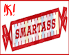 !K! Smartass Sticker