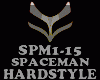 HARDSTYLE - SPACEMAN