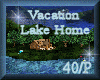 [my]Vacation Lake Home