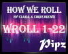 *P* How We Roll