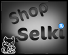 ♏| Selki Shop Headsign