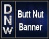 Butt Nut Banner