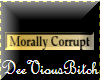 Morally Corrupt