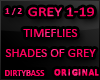 Shades of GREY Timeflies