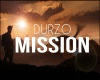 Durzo - Mission