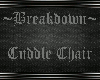 ~Breakdown~ Cuddle Chair