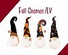 LV/ Fall  Gnomes