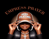 EMPRESS PRAYER