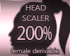 Head Scaler 200%