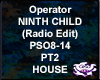 Operator NINTH CHILD PT2