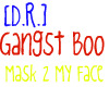 [D.R.] Mask 2 My Face