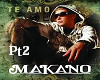 Makano - Te Amo pt2