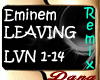 Eminem - Leaving (RMX)