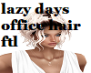 lazy days office hair