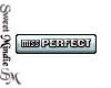 Miss Perfect... Sticker