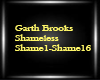 Garth Brooks-Shameless