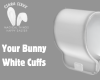 Your Bunny White Cuffs