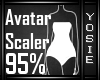 ~Y~95% Avatar Scaler