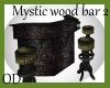 (OD) Mystic wood Bar