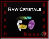 RVN - AS RAW CRYSTALS