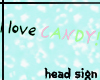 [TY]CANDY! Headsign