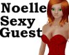 Noelle Sexy Guest