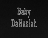 Baby DaHuslah Sign