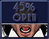 Open Mouth 45%