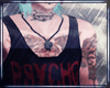 [D] Psycho
