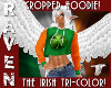 IRISH TRI COLOR HOODY!