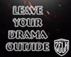 ♕ LEAVE YOUR DRAMA 1