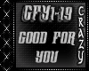 Good For You