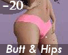 Butt & Hips -20 F