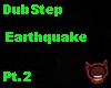 Dubstep-earthquake Pt.2