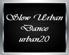 Slow Urban Dance 6