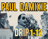 Paul Damixie - Drip[Mix]