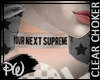 lPl Choker ~Next Supreme