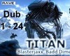 Blasterjaxx - Titans Dub