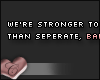 C. Stronger together.