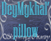 SM DEYMYKHAL PILLOWS