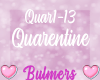 B. Quarentine