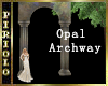 Opal Archway