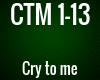 CTM - Cry to me Remix