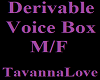 Derivable Voice Box M/F